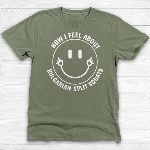 Bulgarian Split Squats Smiley Face Gym Tee Or Pump Cover