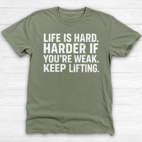 Life Is Hard Keep Lifting Gym Shirt, Motivational Workout Tee-T-Shirt-Gym Classics
