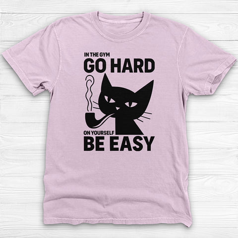Motivational Gym T-Shirt, Go Hard Be Easy Workout Apparel