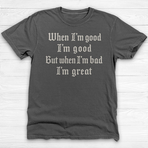 When I'm Bad I'm Great Sassy Gym T-Shirt or Pump Cover