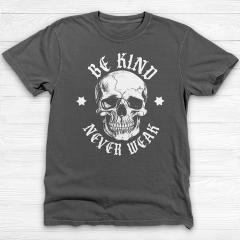 Be Kind But Never Weak Gym Skull Shirt β Motivational Workout Tee