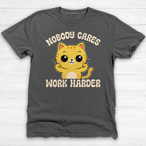 Nobody Cares Work Harder Cat Quote Funny Gym Shirt Or Pump Cover