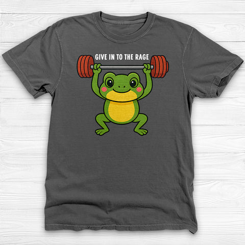 Give in to the Rage Shirt, Funny Frog Gym Tee or Pump Cover