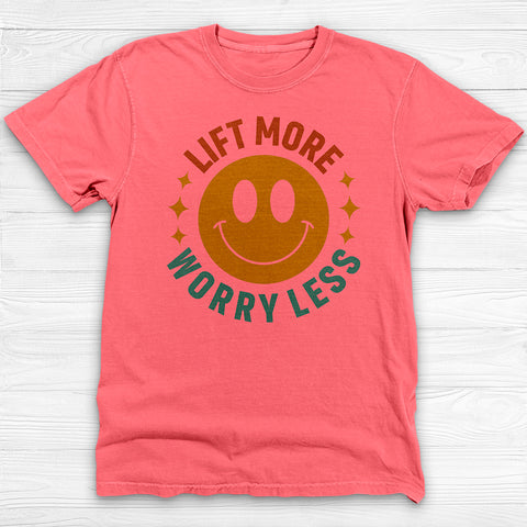 Lift More Worry Less Shirt, Positive Vibes Motivational Tee
