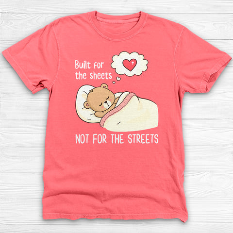 Built For The Sheets Not The Streets Gym Shirt And Pump Cover