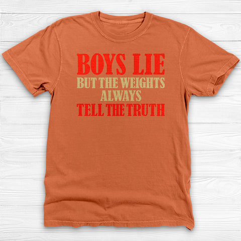 Boys Lie But The Weights Don't, Girl Power Gym Tee or Pump Cover