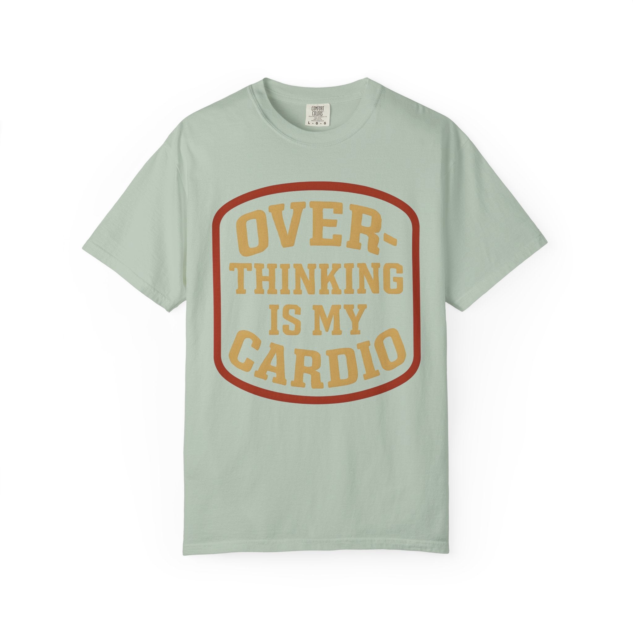 Overthinking Is My Cardio Shirt, Funny Mental Health Tee-T-Shirt-Gym Classics