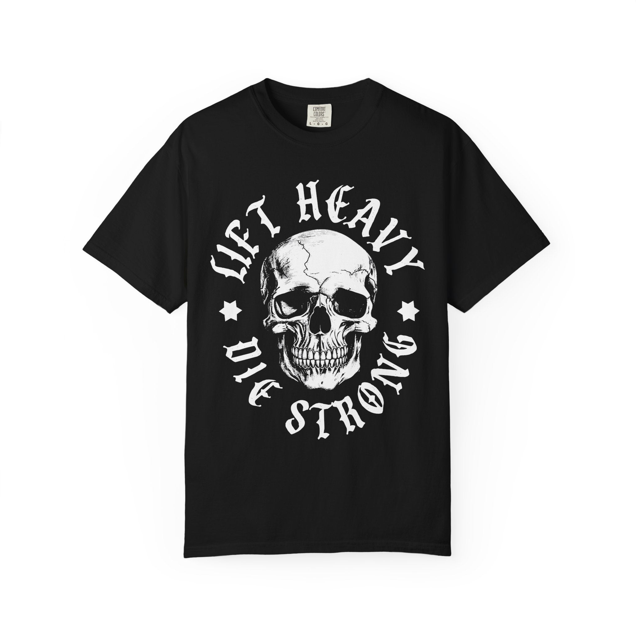 Skull Workout Shirt, Lift Heavy Die Strong Gym Tee
