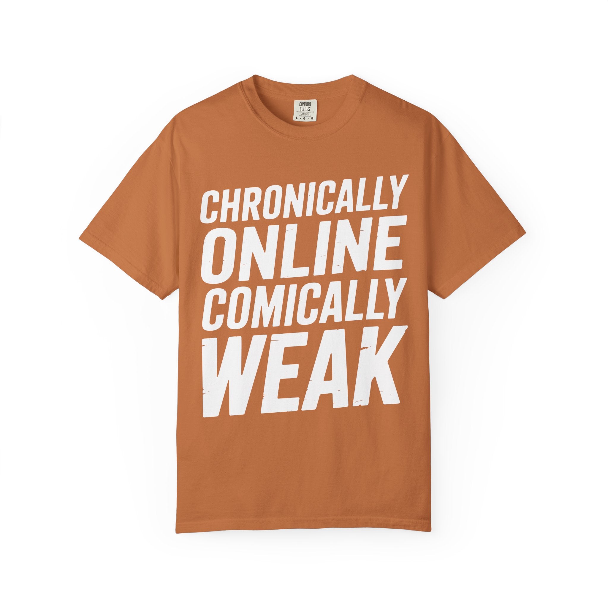 Chronically Online Comically Weak Shirt, Funny Gamer Meme Gym Tee