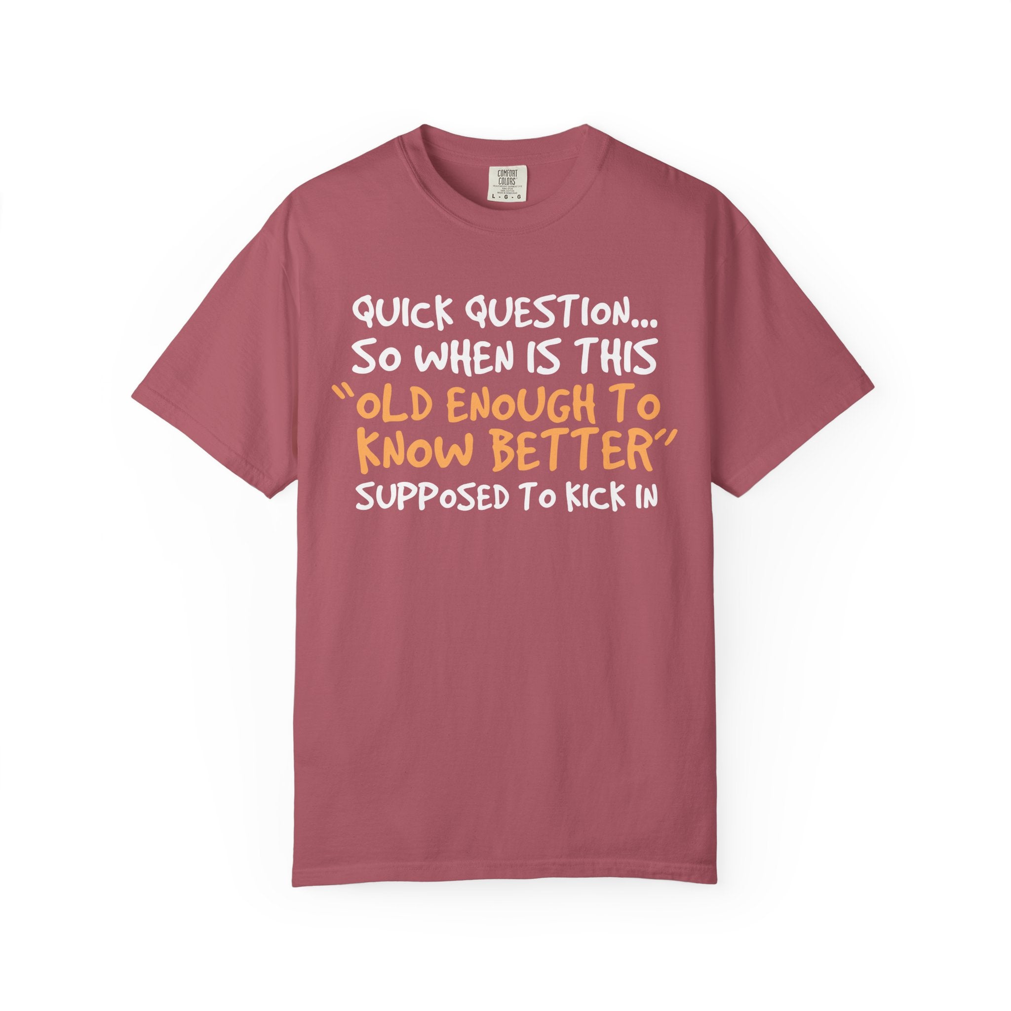 Old Enough to Know Better, Gym Shirt For Men and Women-T-Shirt-Gym Classics