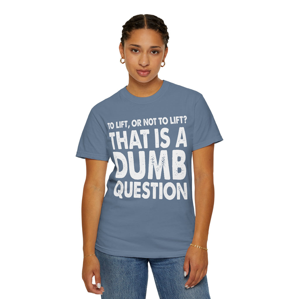 Funny Gym Shirt – Lift or Not to Lift, Unisex Workout Tee