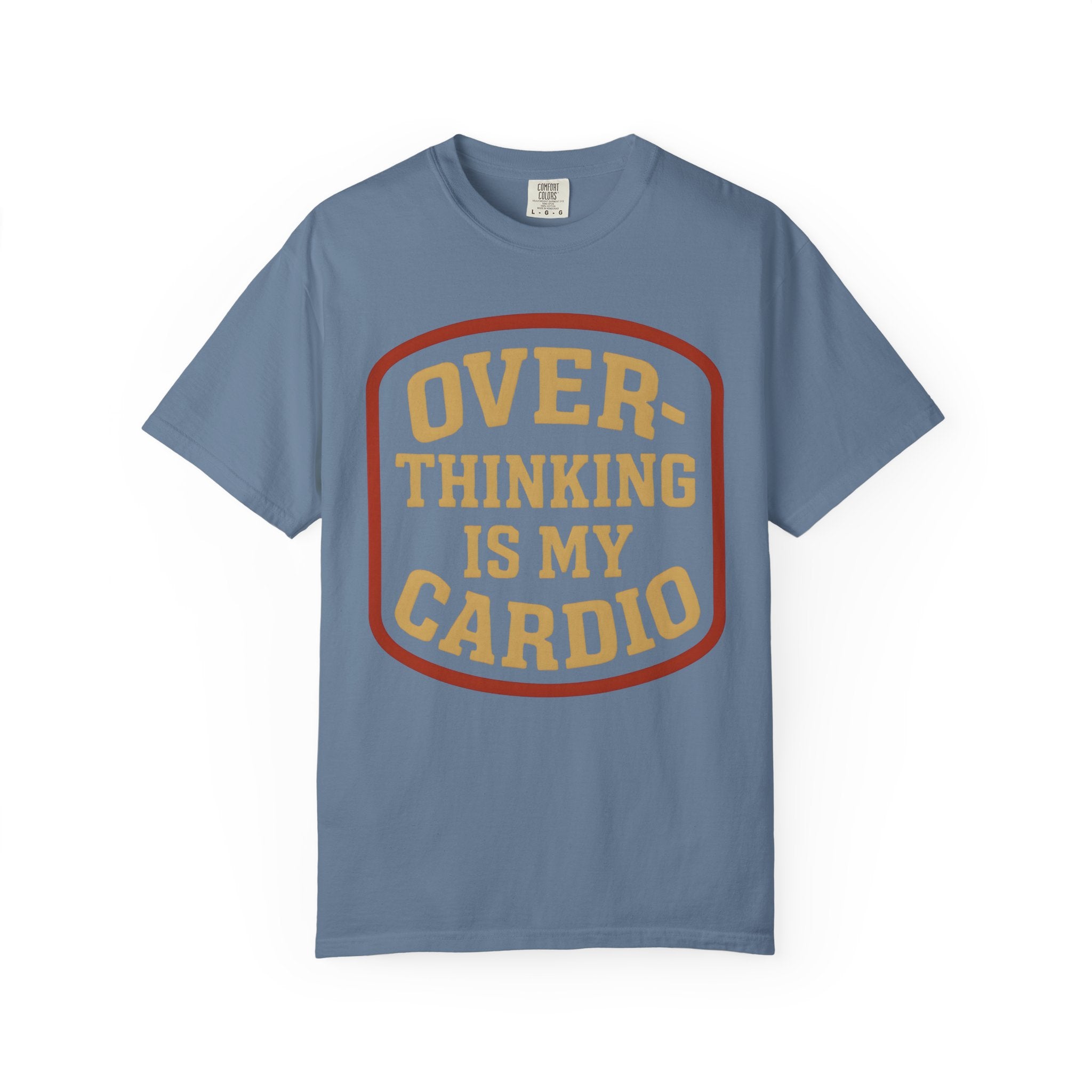Overthinking Is My Cardio Shirt, Funny Mental Health Tee-T-Shirt-Gym Classics