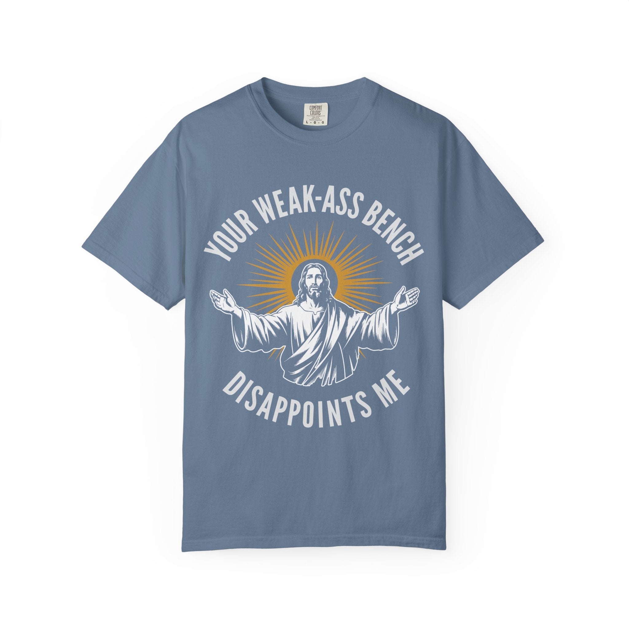 Jesus Weak-Ass Bench Disappointment Gym Shirt or Pump Cover-T-Shirt-Gym Classics