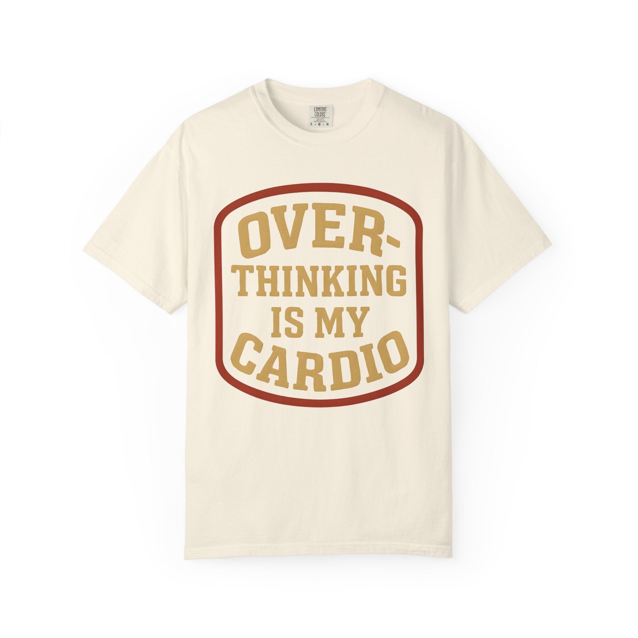 Overthinking Is My Cardio Shirt, Funny Mental Health Tee-T-Shirt-Gym Classics