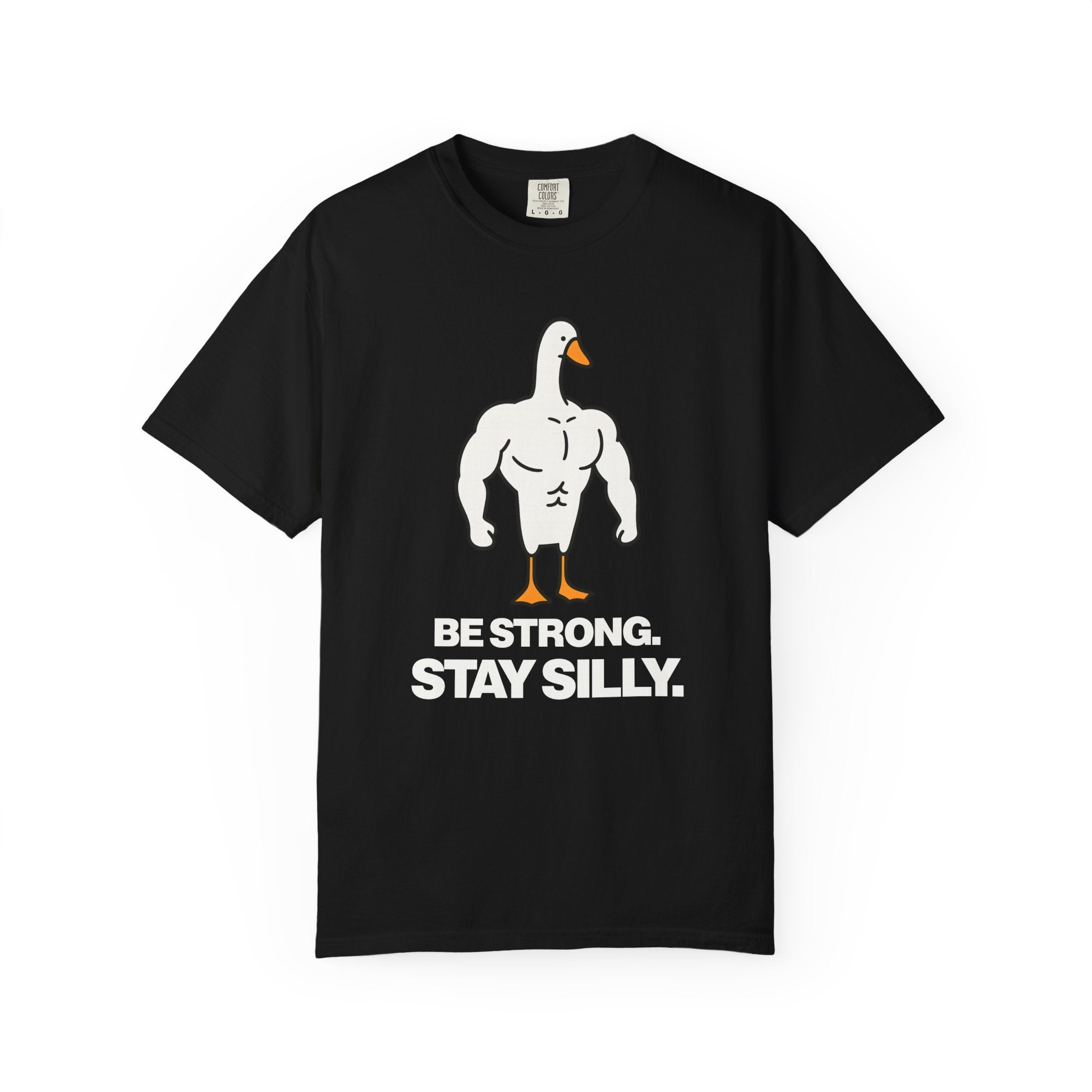 Be Strong Stay Silly, Silly Goose Gym Tee And Pump Cover-T-Shirt-Gym Classics