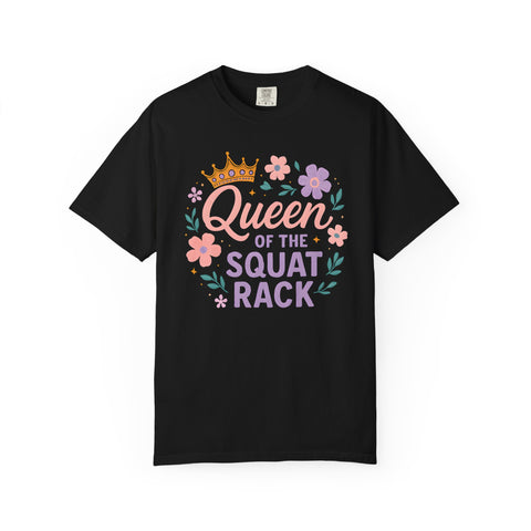 Queen of the Squat Rack Gym Shirt, Cute Fitness Tee for Strong Women