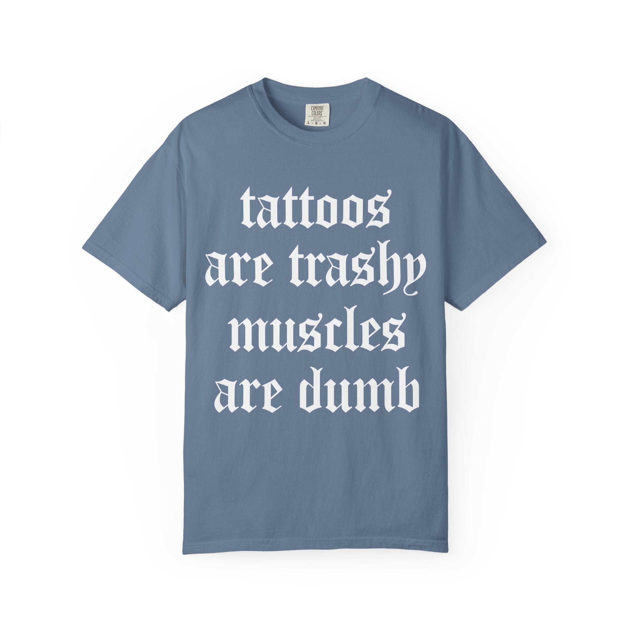 Trashy Tattoos Dumb Muscles, Sassy Gym Shirt Or Pump Cover-T-Shirt-Gym Classics