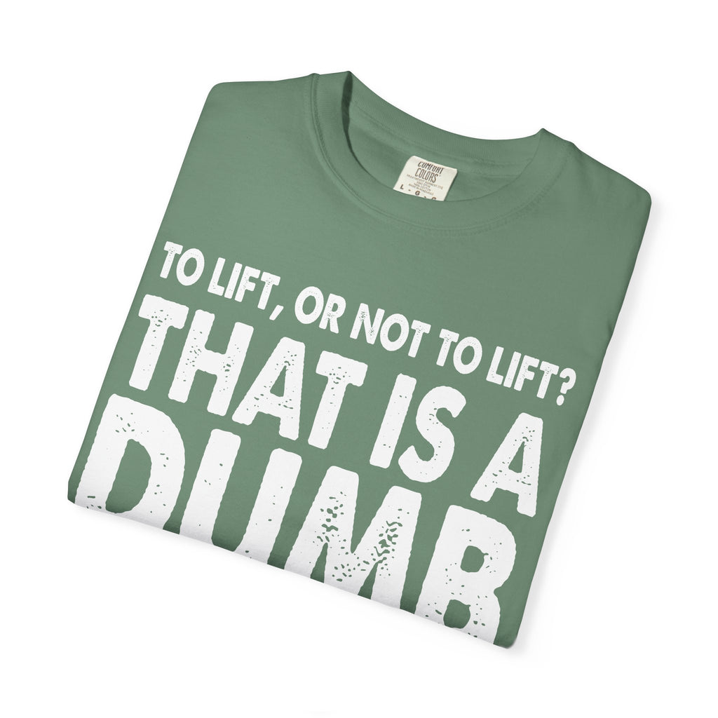 Funny Gym Shirt – Lift or Not to Lift, Unisex Workout Tee