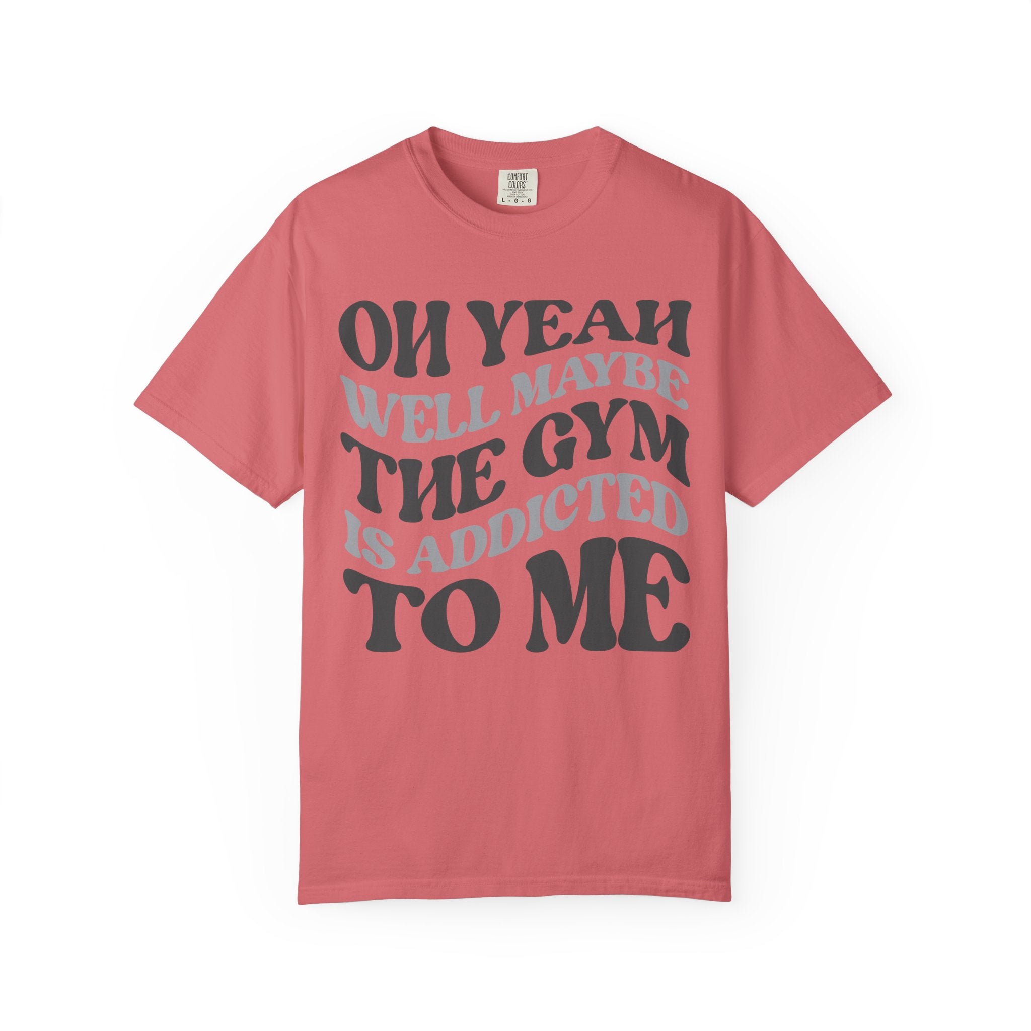 The Gym Can’t Quit Me, Funny Fitness Addict T-Shirt-T-Shirt-Gym Classics