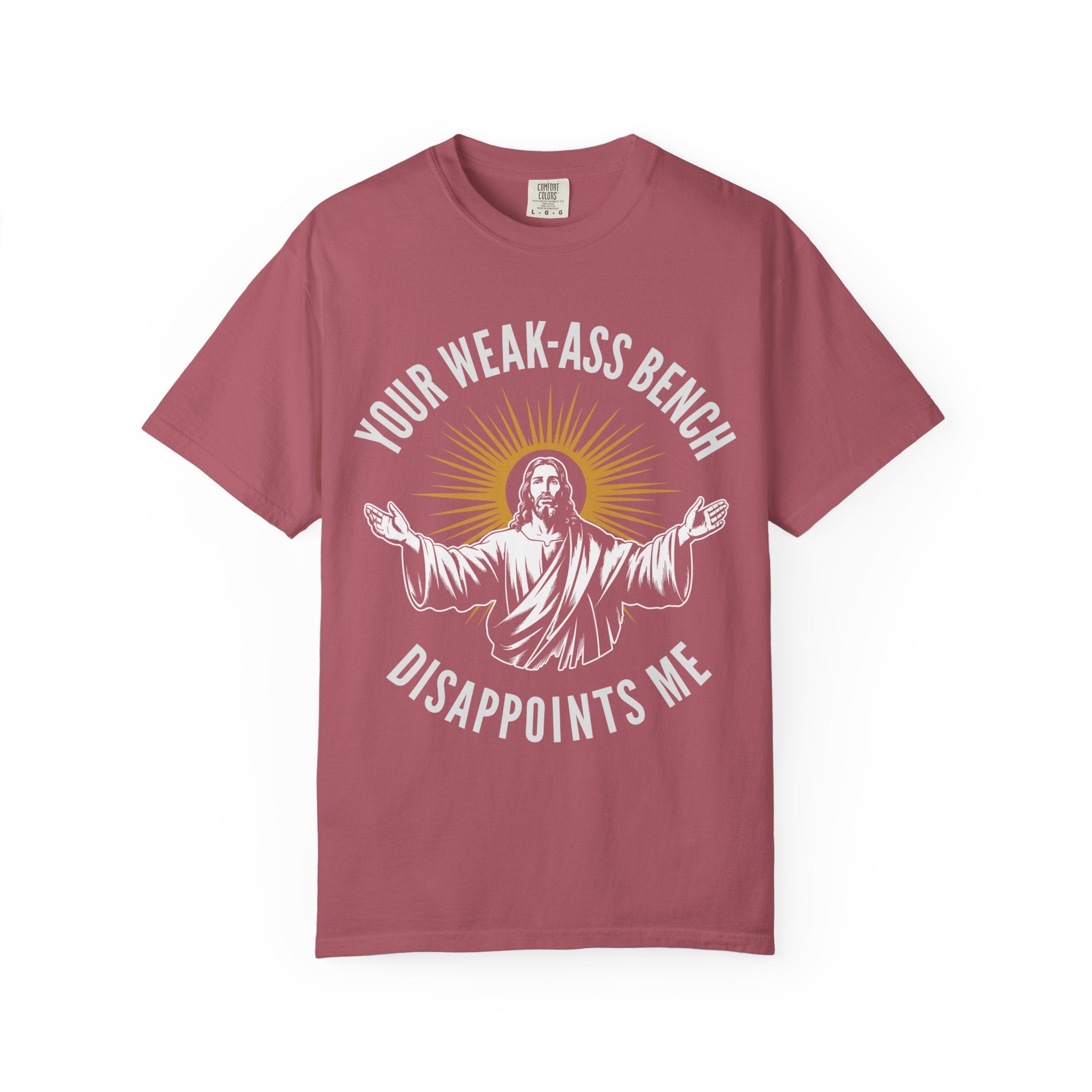 Jesus Weak-Ass Bench Disappointment Gym Shirt or Pump Cover-T-Shirt-Gym Classics