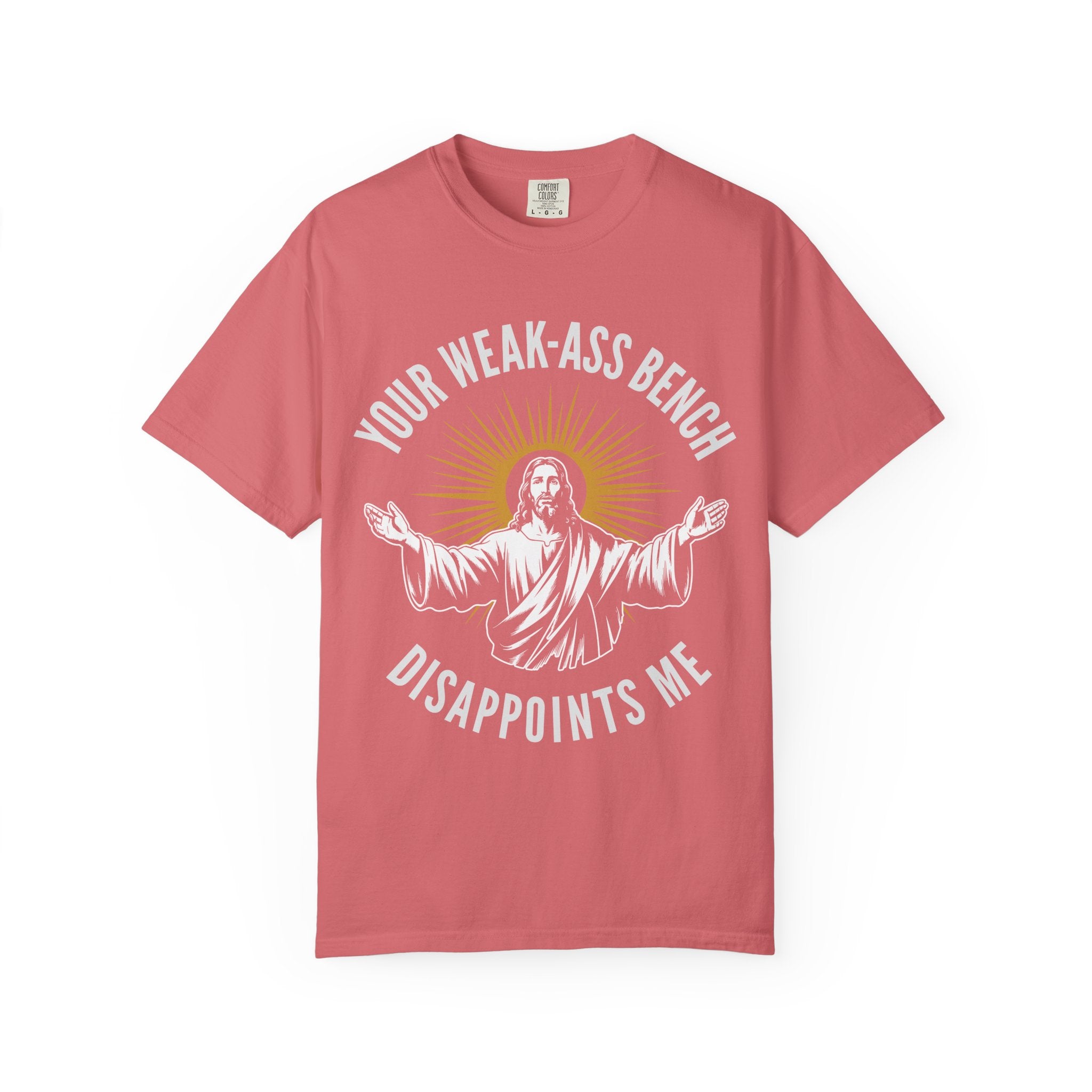Jesus Weak-Ass Bench Disappointment Gym Shirt or Pump Cover-T-Shirt-Gym Classics