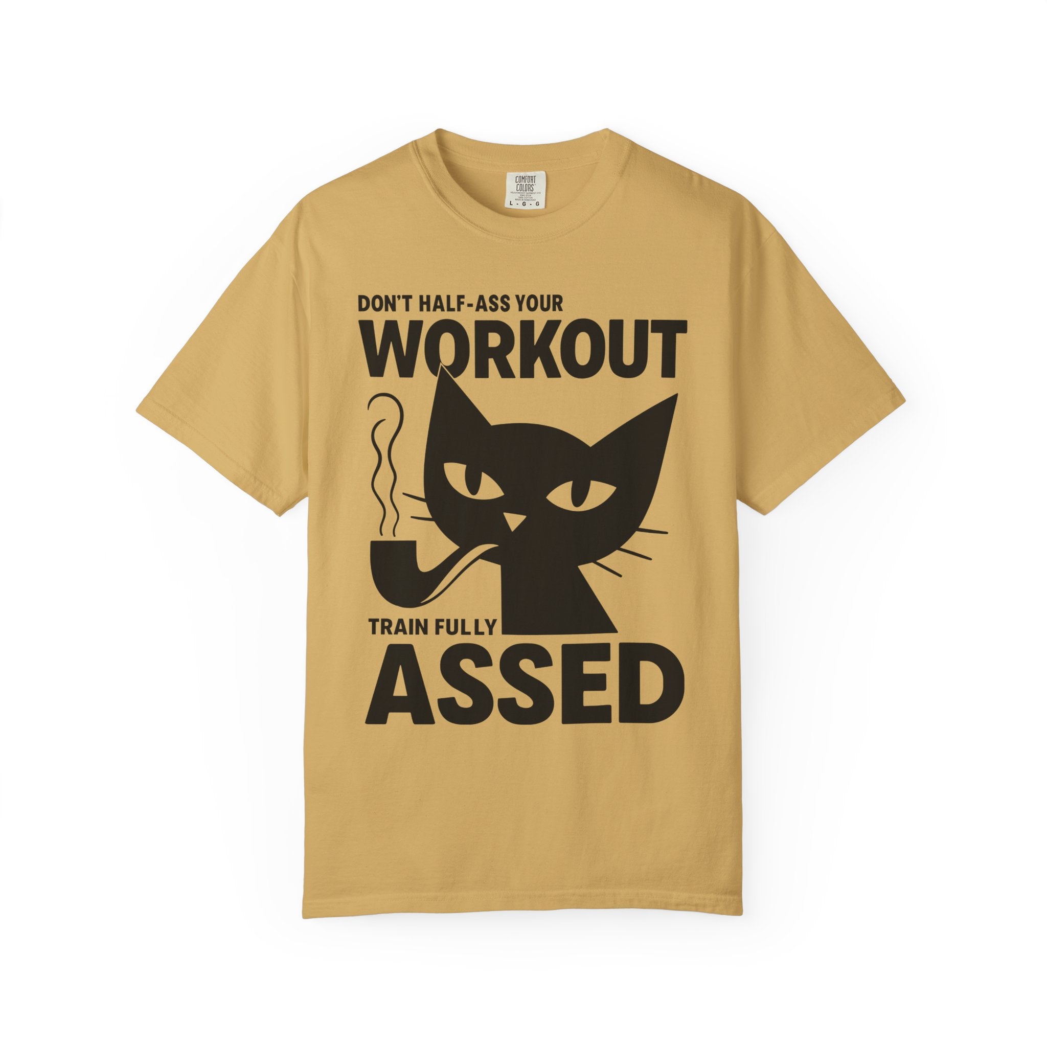 Don't Half-Ass Your Workout, Motivational Cat Gym Tee-T-Shirt-Gym Classics