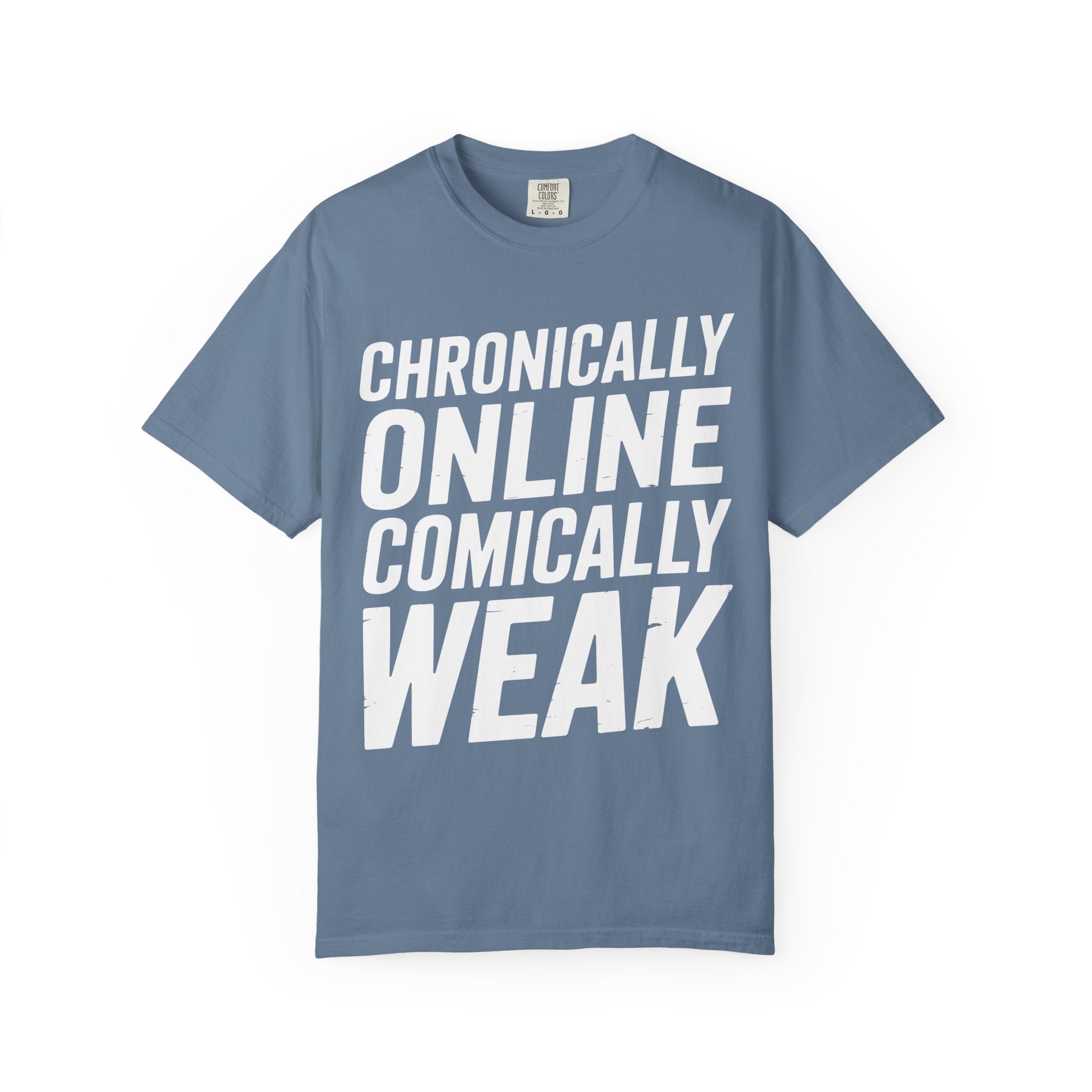 Chronically Online Comically Weak Shirt, Funny Gamer Meme Gym Tee