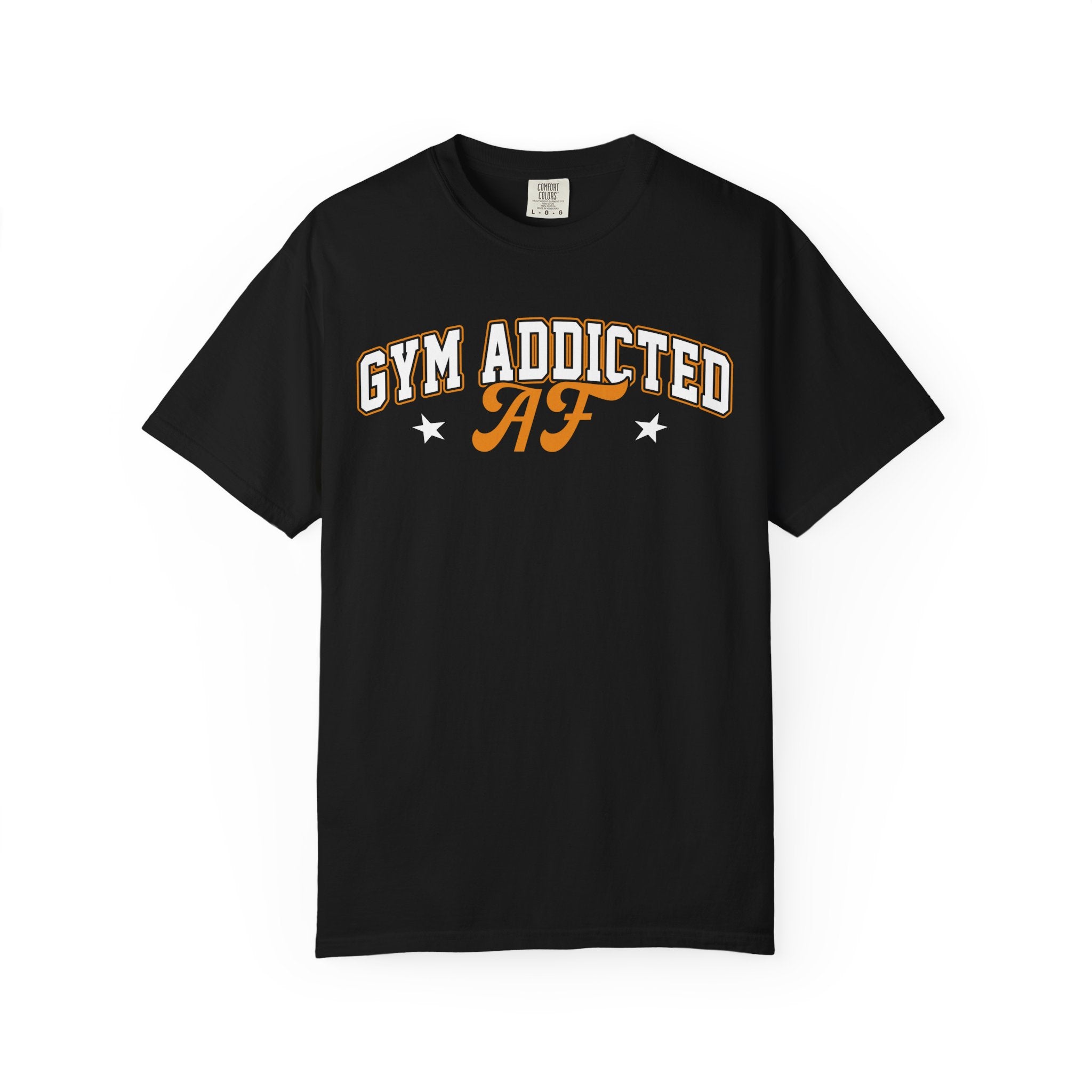 Gym Addicted AF Tee, Fun Workout Shirt for Fitness Fanatics-T-Shirt-Gym Classics