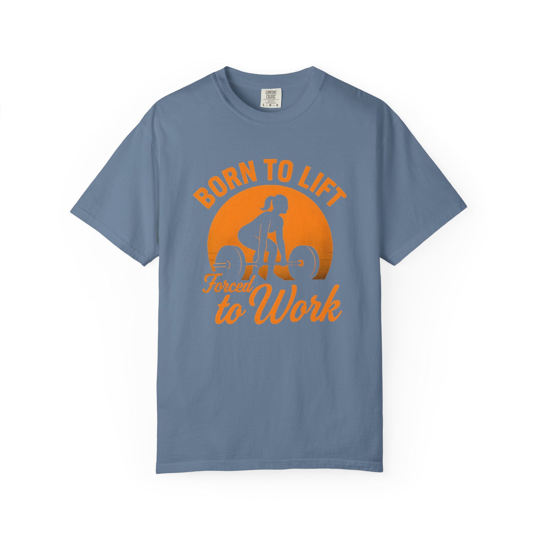 Born to Lift Forced To Work Gym Shirt, Women's Workout Tee-T-Shirt-Gym Classics
