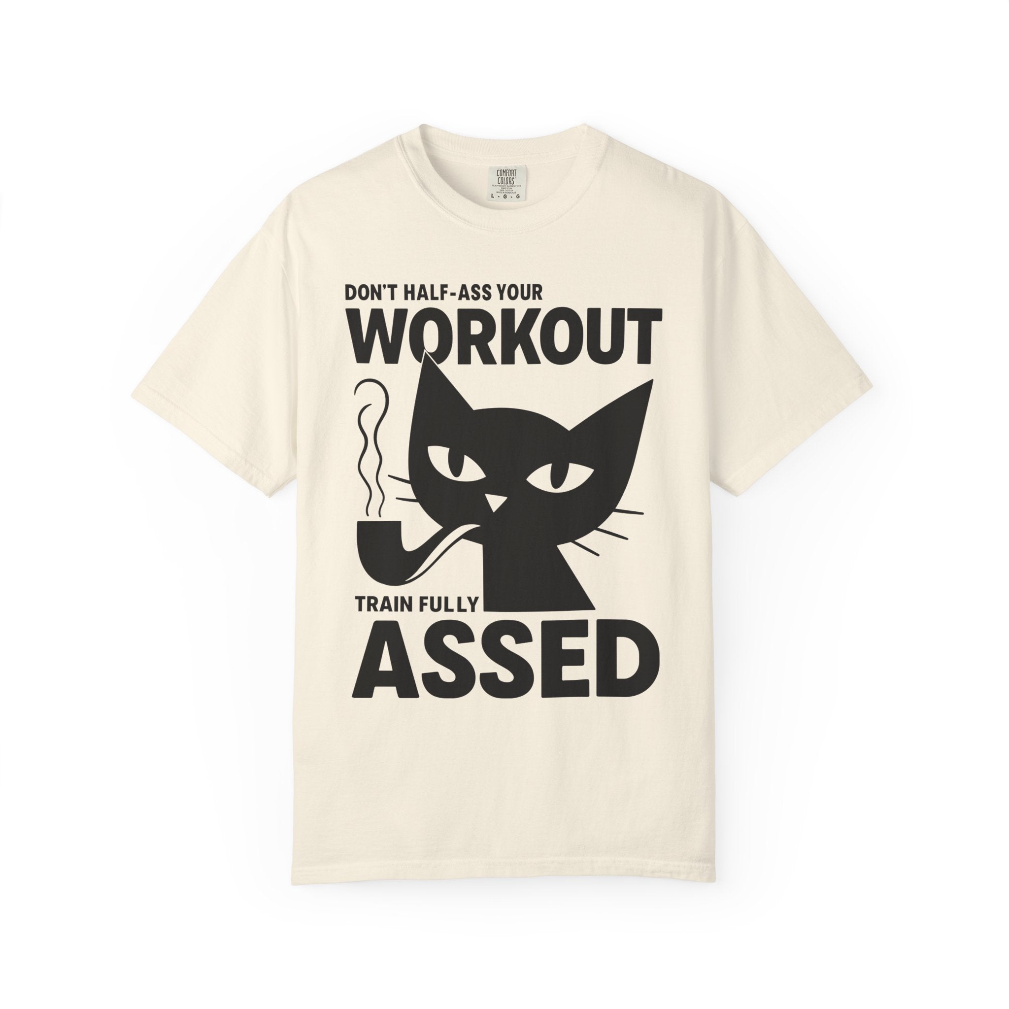 Don't Half-Ass Your Workout, Motivational Cat Gym Tee-T-Shirt-Gym Classics