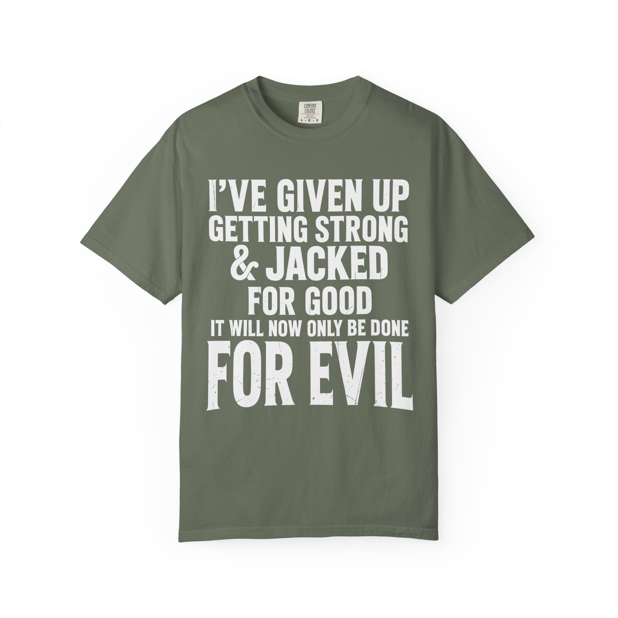 Getting Jacked For Evil Tee, Fun Gym Shirt or Pump Cover-T-Shirt-Gym Classics