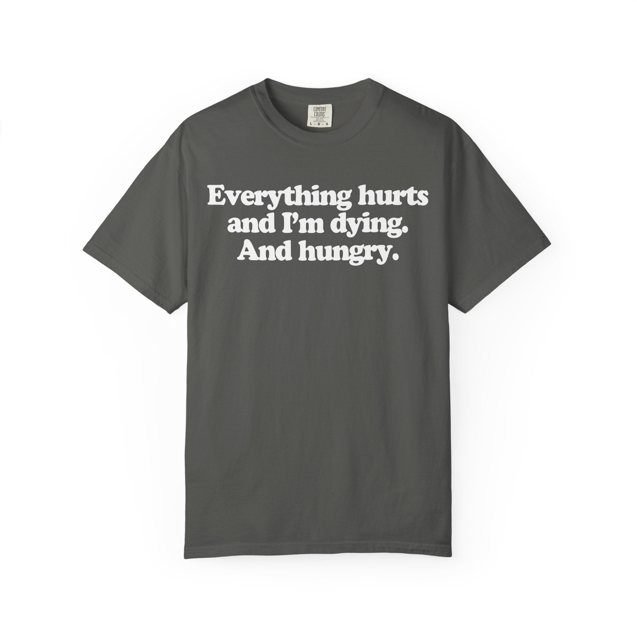 Everything Hurts And I'm Hungry Gym Tee or Pump Cover-T-Shirt-Gym Classics