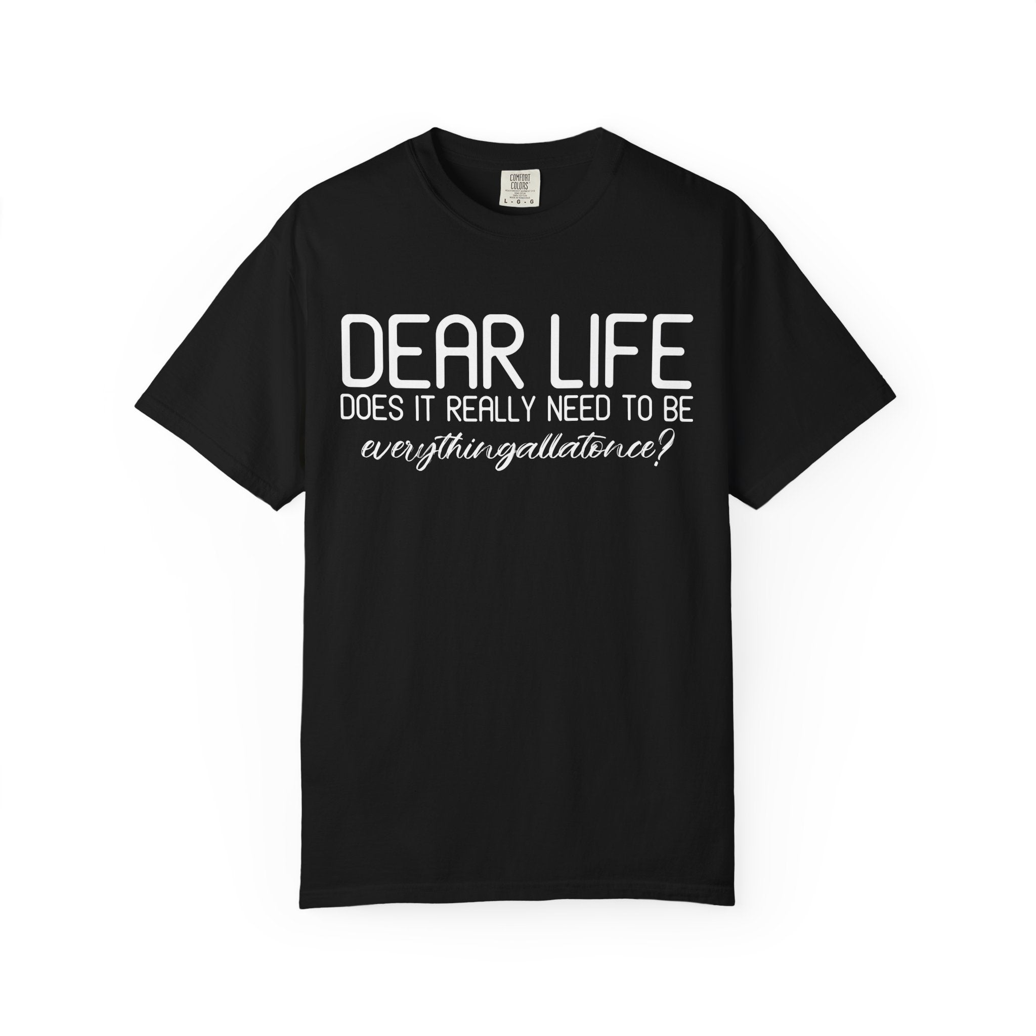 Dear Life Why All At Once, Comfy Gym Shirt or Pump Cover-T-Shirt-Gym Classics