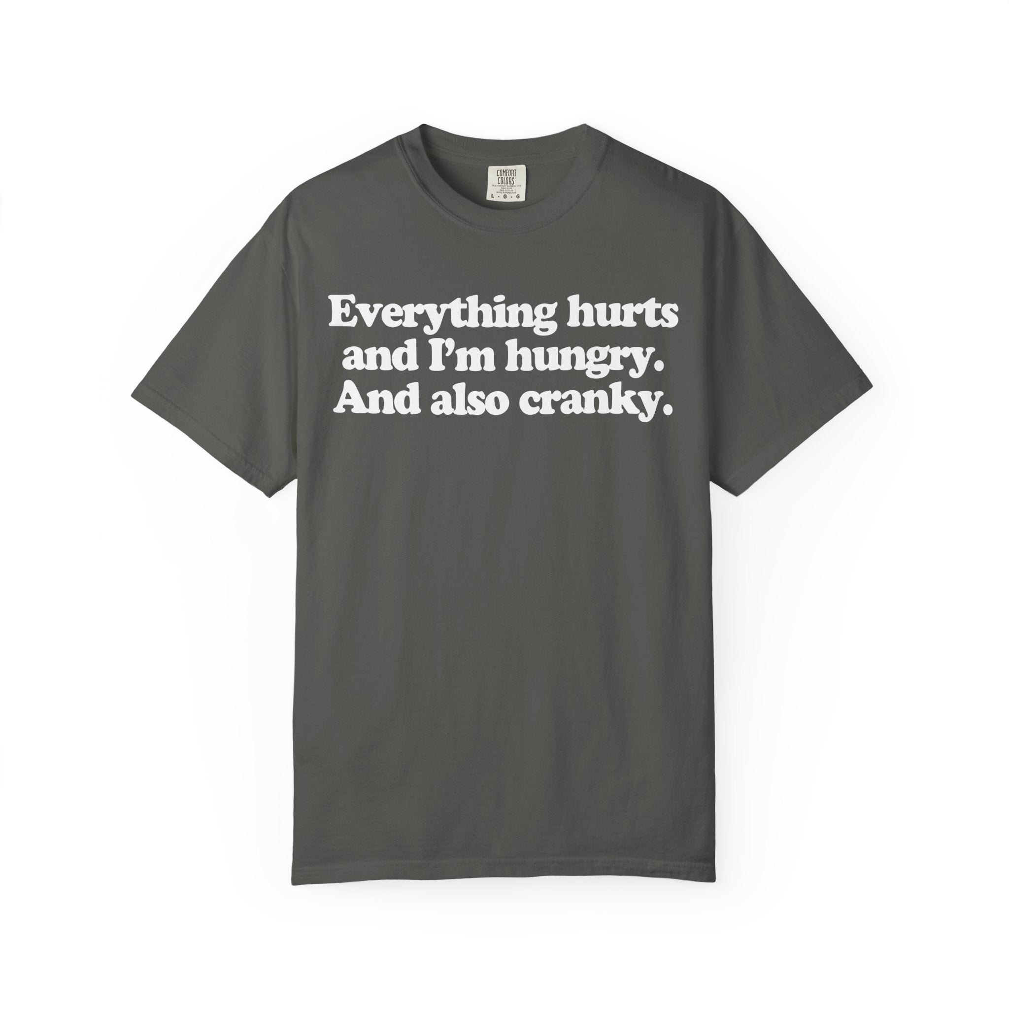 Dying, Hungry, Cranky Funny Gym Shirt Or Pump Cover-T-Shirt-Gym Classics