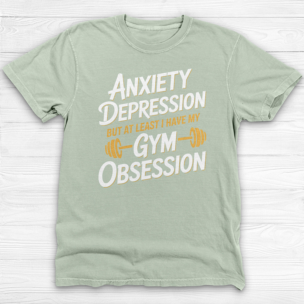 Anxiety Depression Gym Obsession Shirt, Mental Health Fitness Tee-T-Shirt-Gym Classics