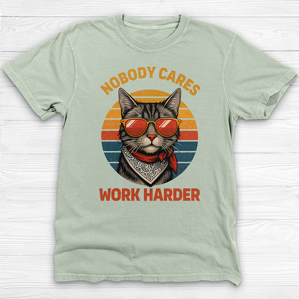 Nobody Cares Work Harder Cool Cat Gym Tee Or Pump Cover-T-Shirt-Gym Classics