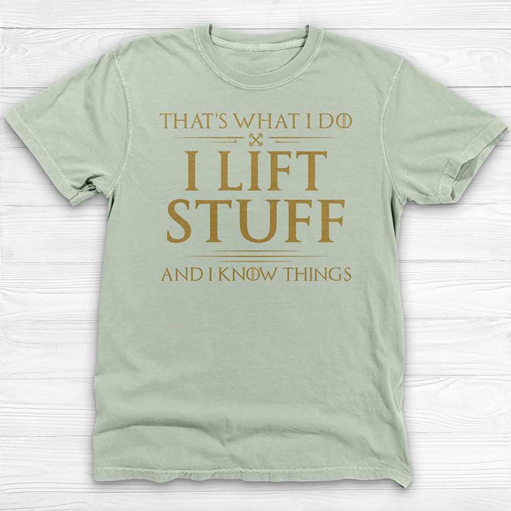 I Lift Stuff And Know Things Shirt, Funny GOT-Inspired Gym Tee-T-Shirt-Gym Classics