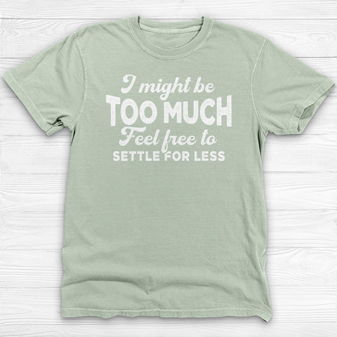 I Might Be Too Much Confident Women Gym Tee Or Pump Cover
