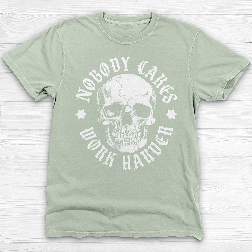 Nobody Cares Work Harder Skull Gym Shirt Or Pump Cover-T-Shirt-Gym Classics