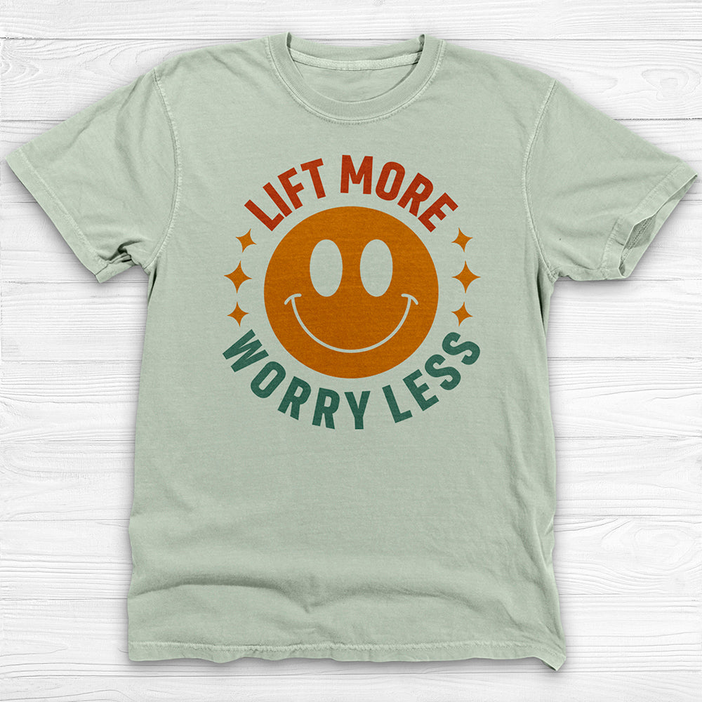 Lift More Worry Less Shirt, Positive Vibes Motivational Tee