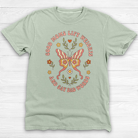Good Moms Lift & Swear Cute Gym Tee Or Pump Cover