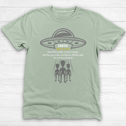 Earth Review Alien T-Shirt , Funny Social Commentary Sci-Fi Tee