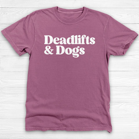 Deadlifts & Dogs Shirt – Funny Gym Pump Cover Gift Tee