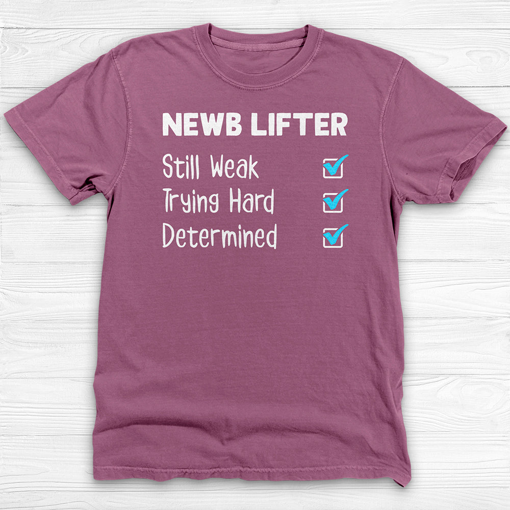 Newb Lifter Gym Shirt, Motivational Fitness Apparel