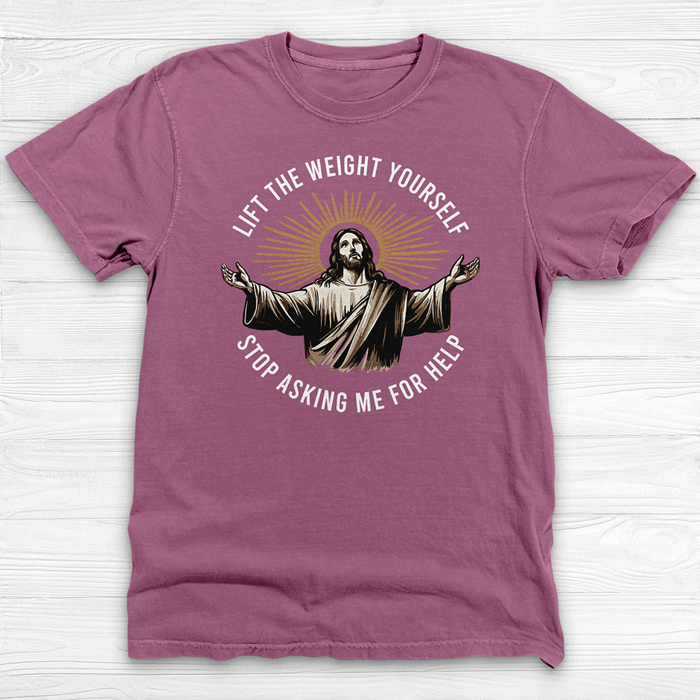 Funny Jesus Gym Tee or Pump Cover, Lift It Yourself
