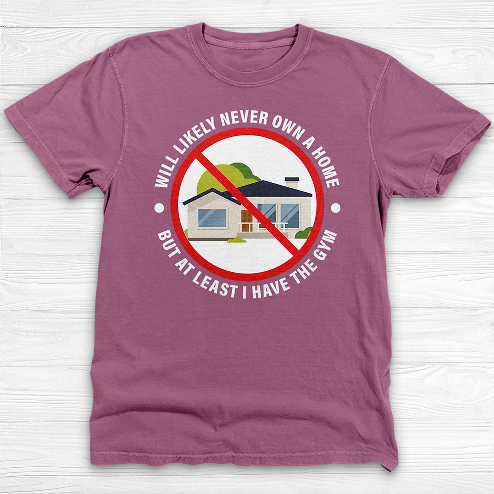 Millennial Unaffordable Life Gym Humor Tee