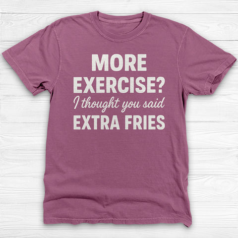 Extra Fries Funny Food & Fitness Shirt – Humorous Workout Tee