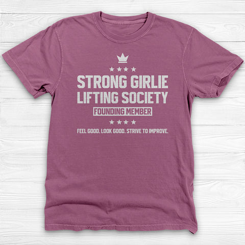Strong Girlie Lifting Society Shirt, Empowering Gym Tee