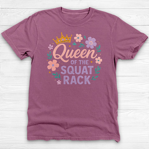 Queen of the Squat Rack Gym Shirt, Cute Fitness Tee for Strong Women