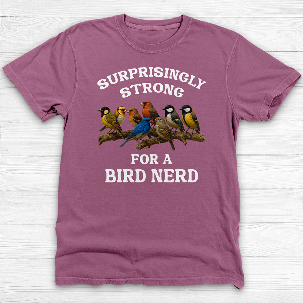 Bird Nerd Gym Shirt, Surprisingly Strong Funny Fitness Tee